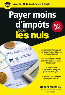 Payer moins d'impôts 2019-2020 pour les Nuls poche