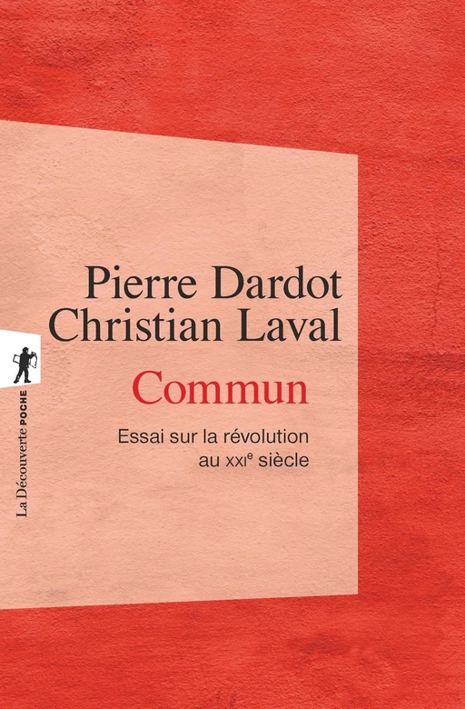 Commun - Pierre DARDOT, Christian Laval - La Découverte