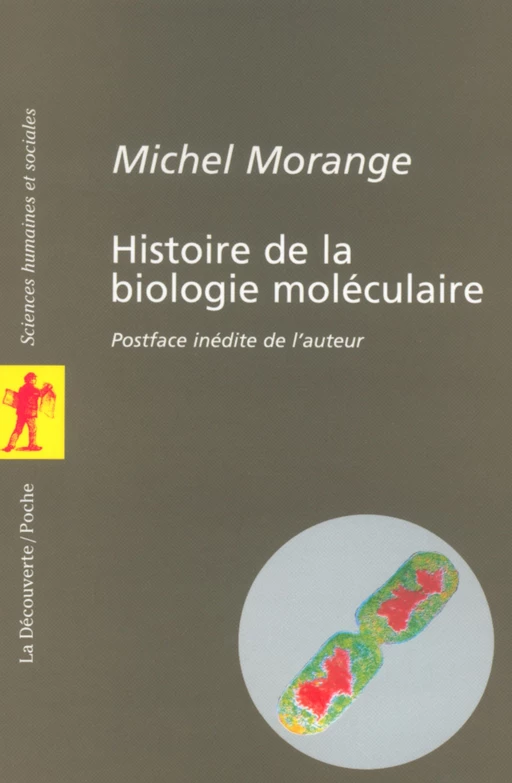 Histoire de la biologie moléculaire - Michel Morange - La Découverte