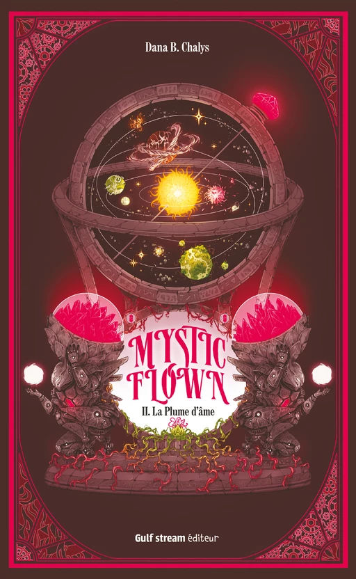 Mystic Flown - Tome 2 La Plume d'âme - Dana Chalys - Gulf stream Editeur