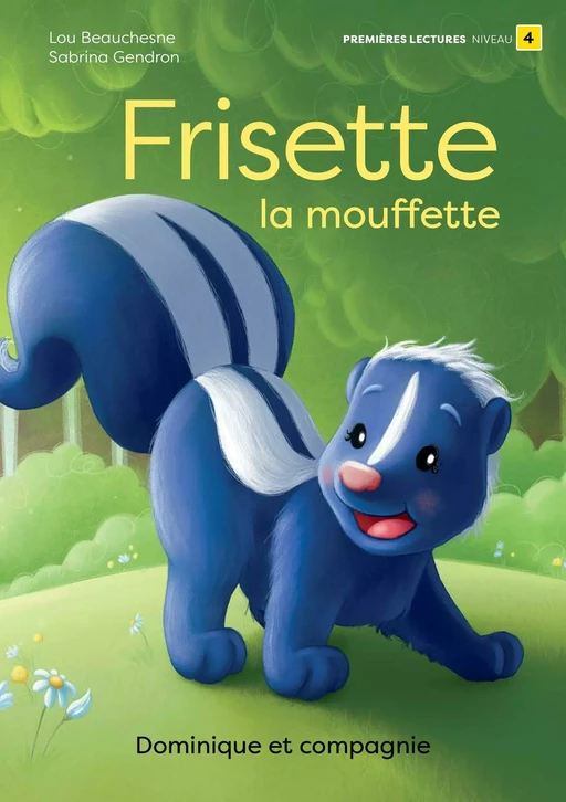 Frisette la mouffette - Lou Beauchesne - Dominique et compagnie