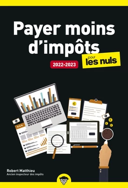 Payer moins d'impôts pour les Nuls Poche - Édition 2022-2023