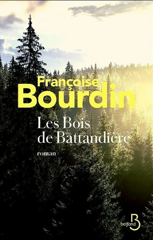 Les Bois de Battandière - Françoise Bourdin - Place des éditeurs