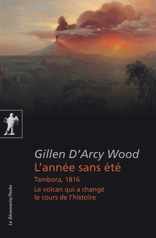 L'année sans été - Gillen D'ARCY WOOD - La Découverte