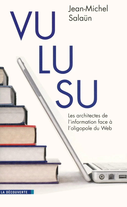 Vu, lu, su - Jean-Michel Salaün - La Découverte