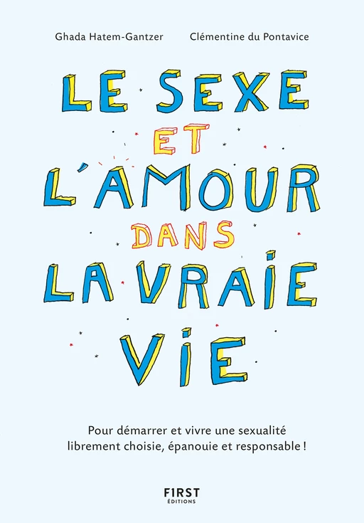 Le sexe et l'amour dans la vraie vie, 2e éd - Ghada Hatem-Gantzer, Ghada Hatem, Clémentine du Pontavice - edi8