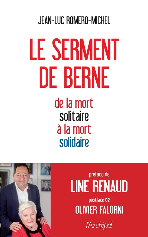 Le serment de Berne - De la mort solitaire à la mort solidaire - Jean-Luc Romero-Michel - L'Archipel