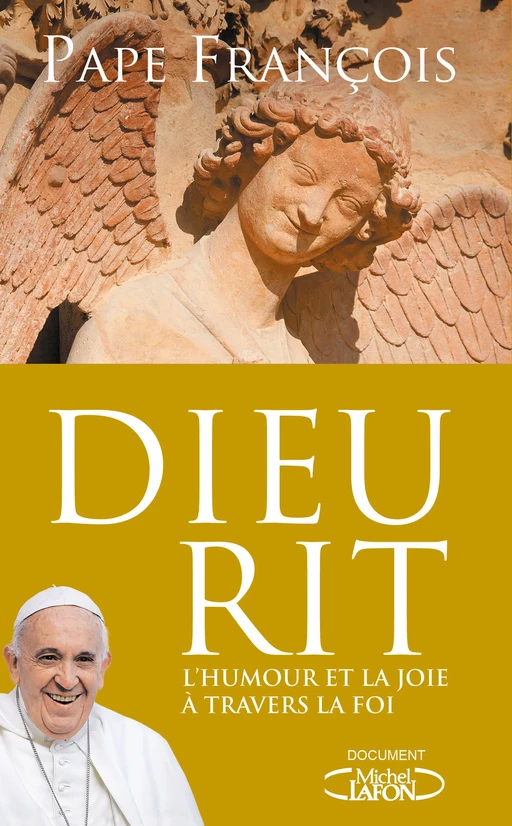 Dieu rit - Pape François - Michel Lafon