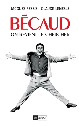 Bécaud. On vient te chercher