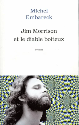 Jim Morrison et le diable boiteux