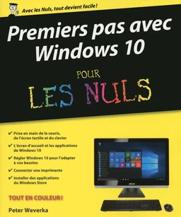 Premiers pas avec Windows 10 pour les Nuls