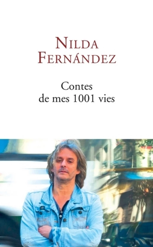 Contes de mes 1001 vies - Nilda Fernandez - L'Archipel