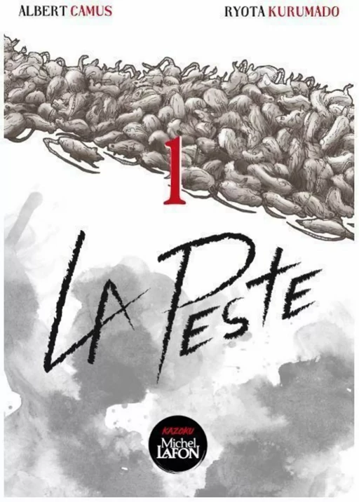 La peste - Tome 1 - Ryota Kurumado, Albert Camus - Michel Lafon