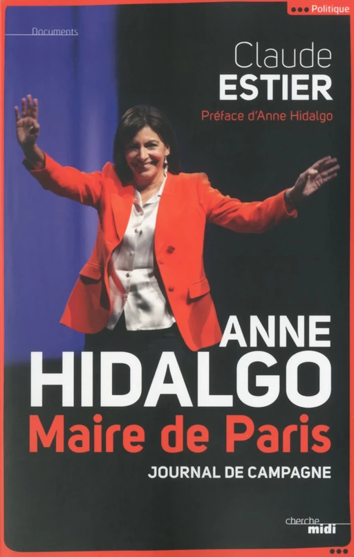 Anne Hidalgo, Maire de Paris - Claude Estier - Cherche Midi