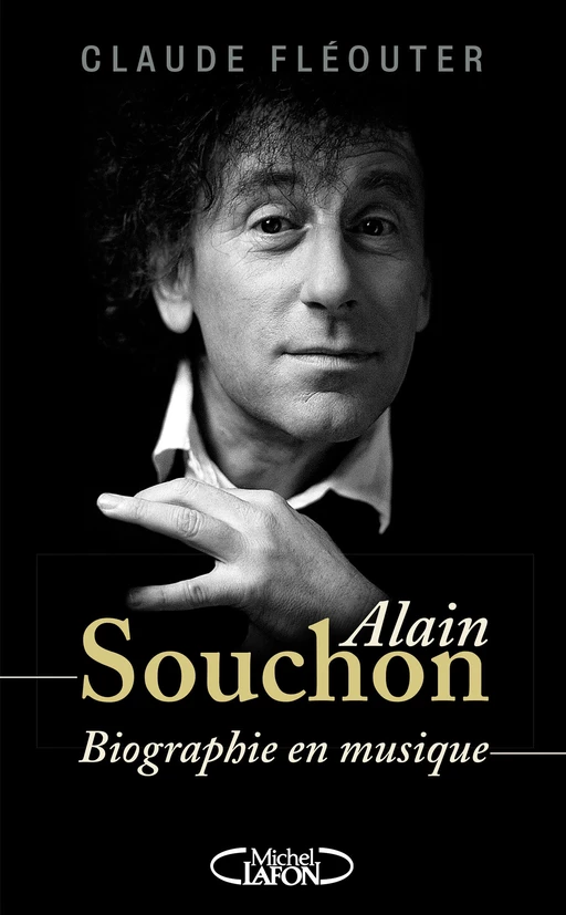 Alain Souchon - Claude Fléouter - Michel Lafon