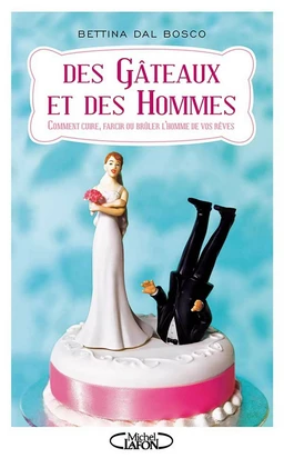 Des gâteaux et des hommes