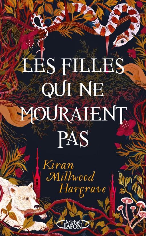 Les filles qui ne mouraient pas - Kiran Millwood Hargrave - Michel Lafon