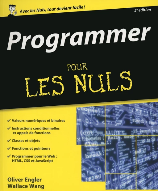 Programmer pour les Nuls, 2ème édition - Wallace WANG, Olivier ENGLER - edi8