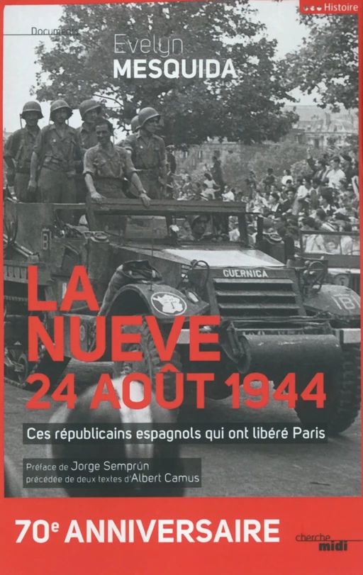 La nueve, 24 août 1944 - Evelyn Mesquida - Cherche Midi