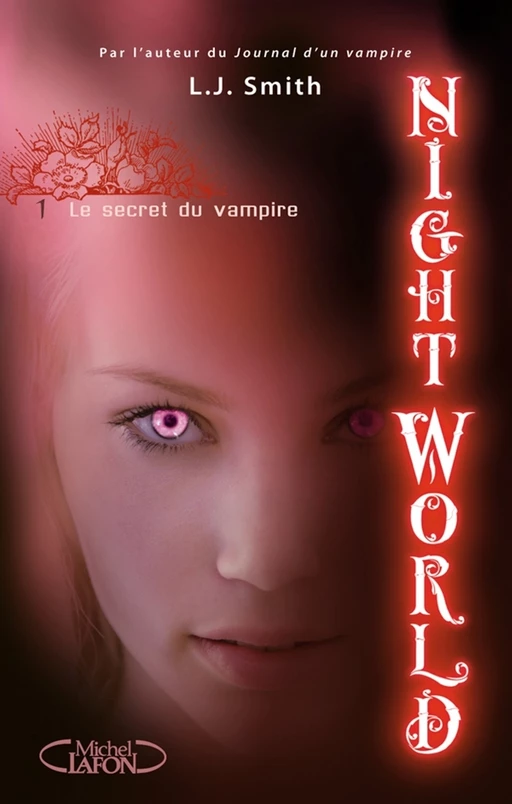 Night World - tome 1 Le secret du vampire - L. J. Smith - Michel Lafon