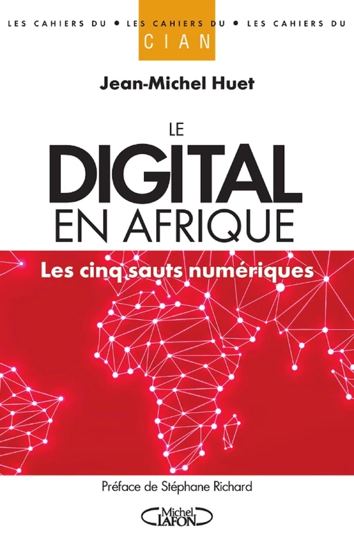 Le digital en Afrique - Les cinq sauts numériques - Jean-Michel Huet - Michel Lafon