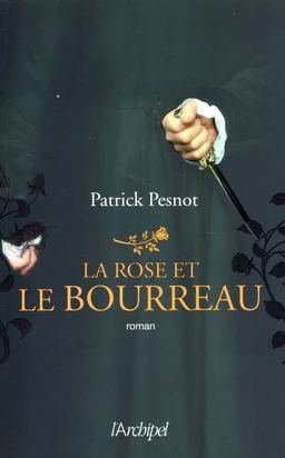 La rose et le bourreau