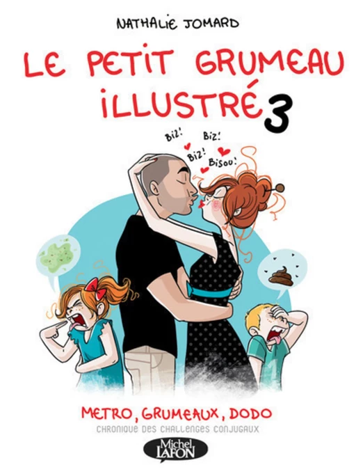 Le petit grumeau illustré - tome 3 Métro, grumeaux, dodo - Nathalie Jomard - Michel Lafon