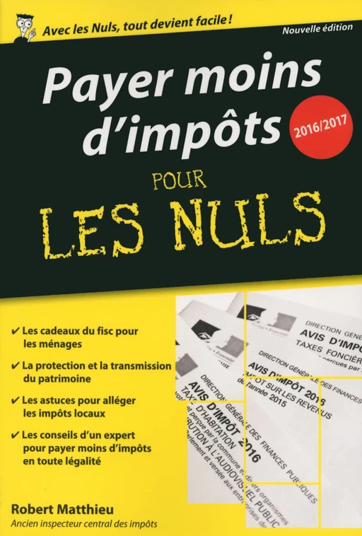 Payer moins d'impôts 2016/2017 pour les Nuls poche - ROBERT Matthieu - edi8