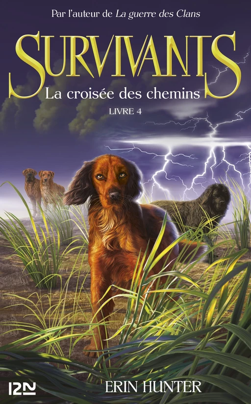 Les survivants, tome 4 : La croisée des chemins - Erin Hunter - Univers Poche