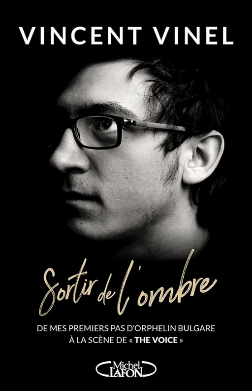 Sortir de l'ombre - Vincent Vinel - Michel Lafon