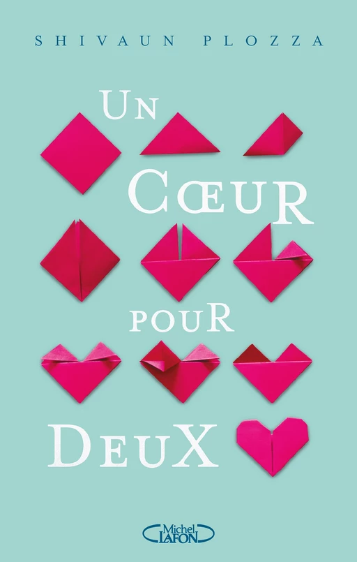 Un coeur pour deux - Shivaun Plozza - Michel Lafon