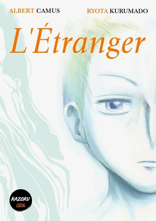 L'Étranger - Albert Camus, Ryota Kurumado - Michel Lafon