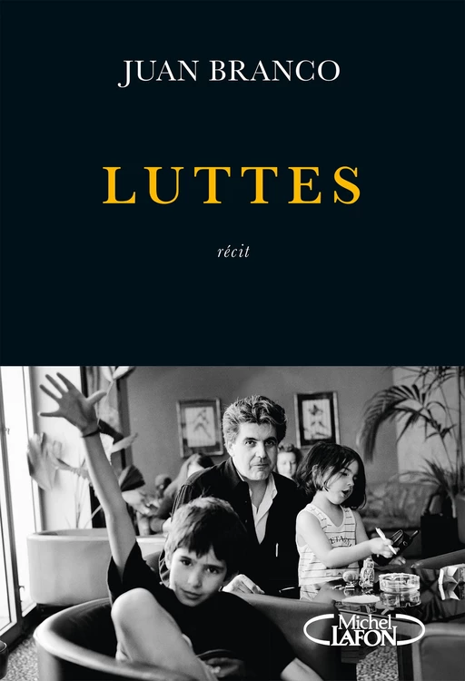 Luttes - Juan Branco - Michel Lafon