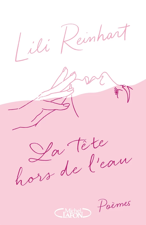 La tête hors de l'eau - Lili Reinhart - Michel Lafon