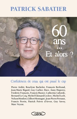 60 ans... Et alors ?