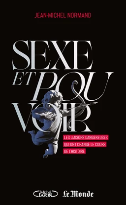 Sexe et pouvoir - Les liaisons dangereuses