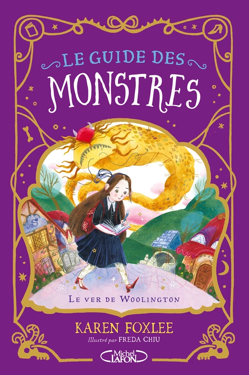 Le Guide des monstres - Tome 1 Le Ver de Woolington - Karen Foxlee - Michel Lafon