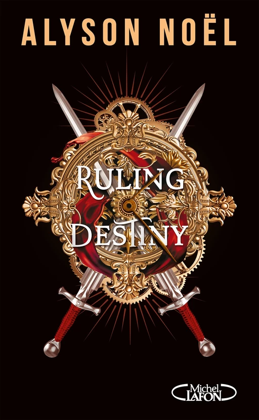 Ruling Destiny - Alyson Noël - Michel Lafon