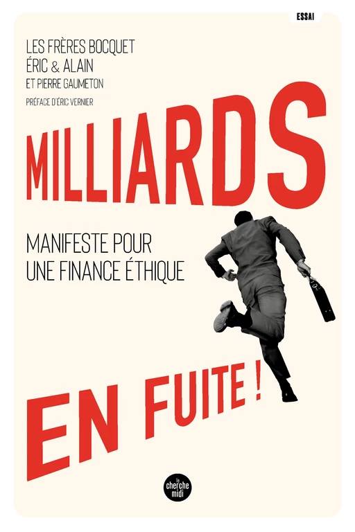 Milliards en fuite ! - Alain Bocquet, Eric Bocquet - Cherche Midi