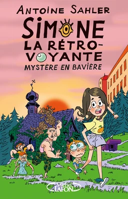 Simone, la rétro-voyante - Tome 2 Mystère en Bavière