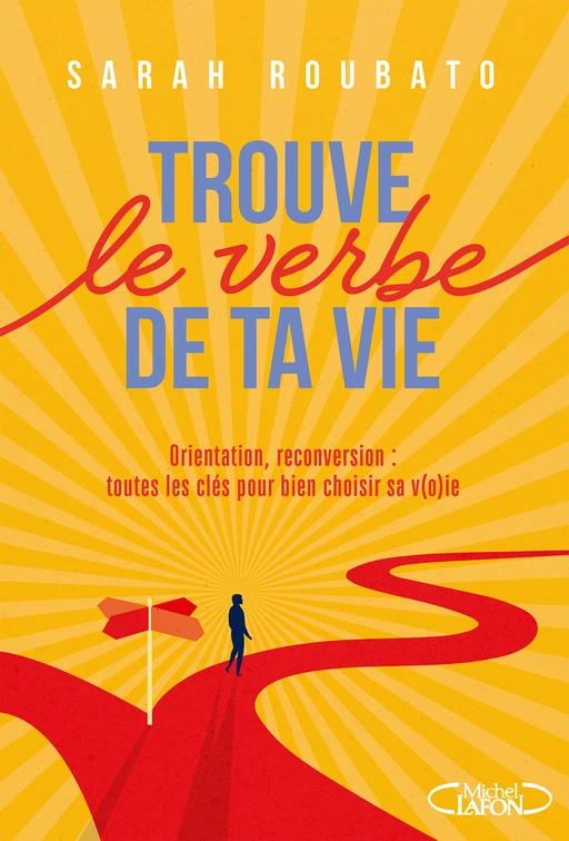 Trouve le verbe de ta vie - Sarah Roubato - Michel Lafon