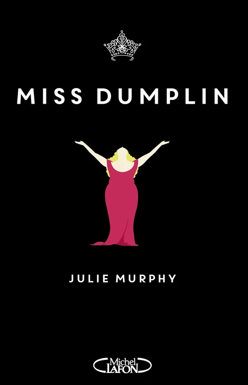 Miss Dumplin - Julie Murphy - Michel Lafon