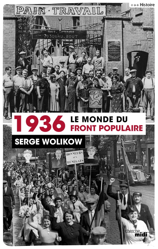 1936, le monde du front populaire - Serge WOLIKOW - Cherche Midi