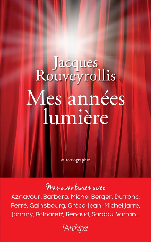 Mes années lumière - Jacques Rouveyrollis - L'Archipel