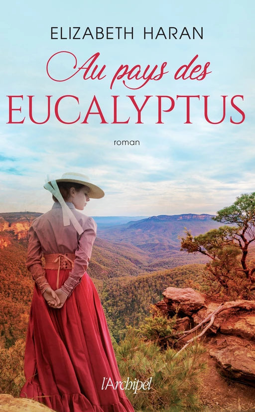 Au pays des eucalyptus - Elizabeth Haran - L'Archipel