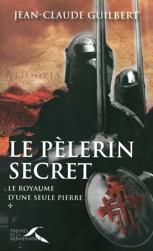 Le pèlerin secret - Jean-Claude Guilbert - Place des éditeurs