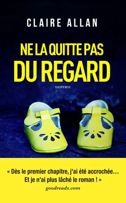 Ne la quitte pas du regard