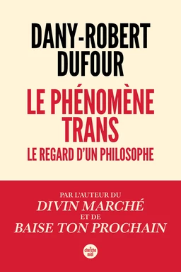 Le phénomène trans - Le regard d'un philosophe