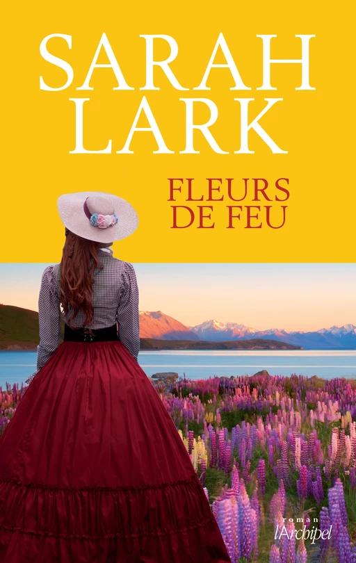 Fleurs de feu - Sarah Lark - L'Archipel