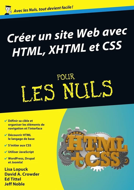 Créer un site Web avec HTML, XHTML et CSS Mégapoche Pour les Nuls - Lisa Lopuck, David A. CROWDER, Ed Tittel, Jeff Noble - edi8